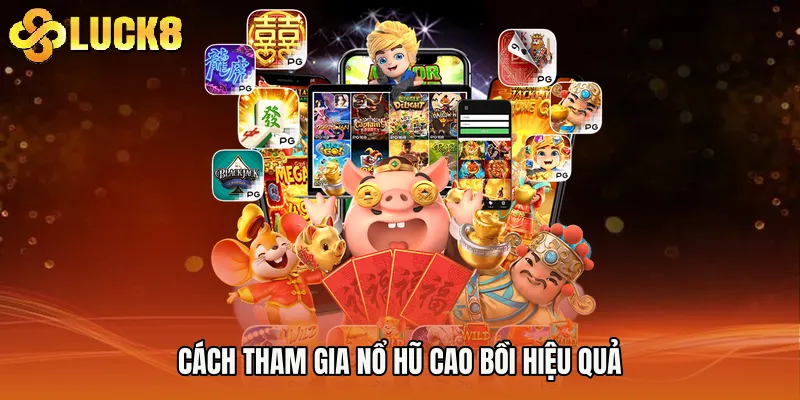 Cách tham gia Nổ hũ cao bồi hiệu quả