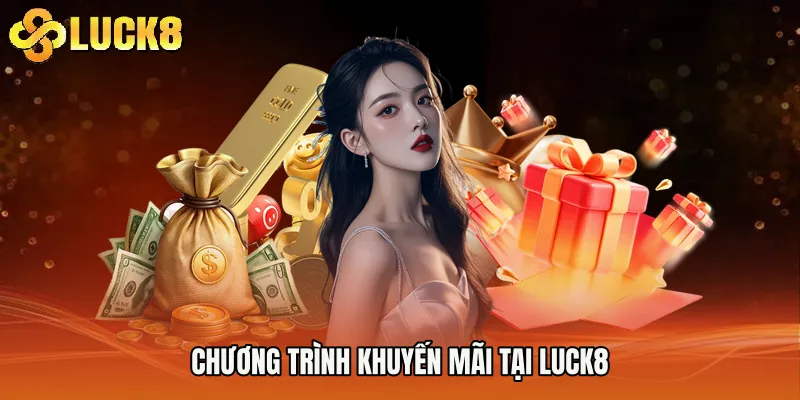 Chương trình khuyến mãi tại Luck8