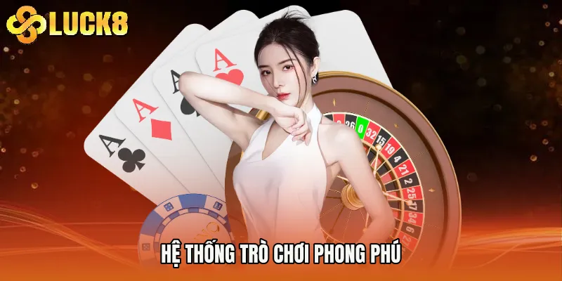 Hệ thống trò chơi phong phú