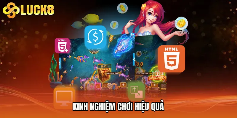 Kinh nghiệm chơi hiệu quả